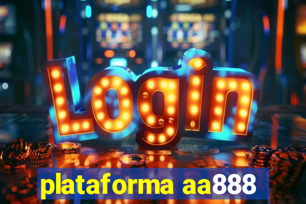 plataforma aa888